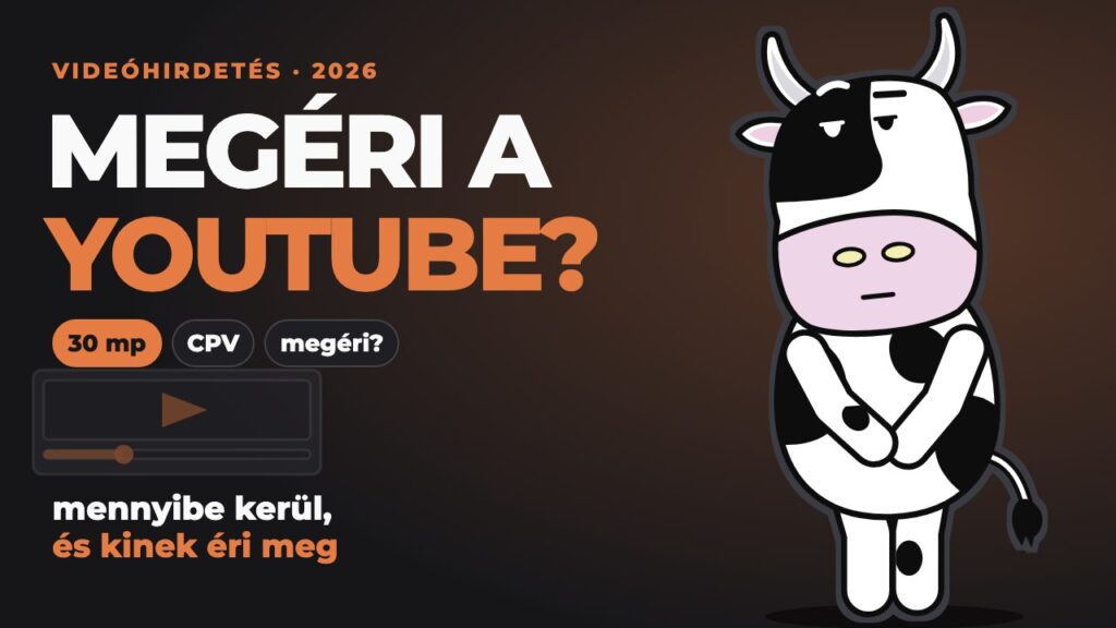 Pixel egy videólejátszó ablak mellett: a YouTube-hirdetés ára és megtérülése magyar vállalkozásnak.